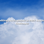 Global Political Developments in 2025: Key Issues and Challenges